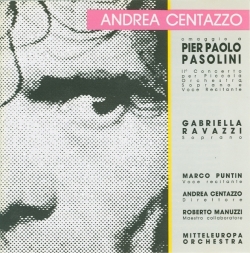 Andrea Centazzo - Omaggio A Pier Paolo Pasolini - II° Concerto Per Piccola Orchestra, Soprano E Voce Recitante