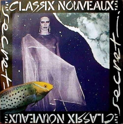 Classix Nouveaux - Secret