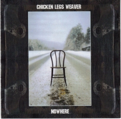 Chicken Legs Weaver - Nowhere