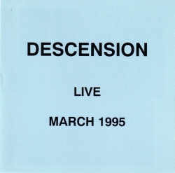 Descension - Live March 1995