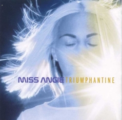 Miss Angie - Triumphantine