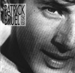 Patrick Bruel - Alors Regarde...