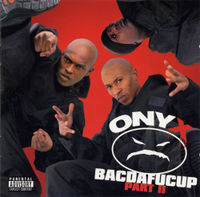 ONYX - Bacdafucup Part II