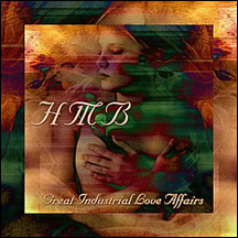 HMB - Great Industrial Love Affairs