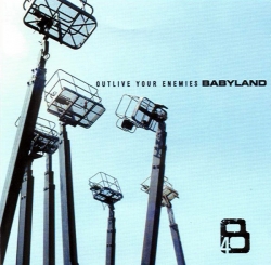 Babyland - Outlive Your Enemies