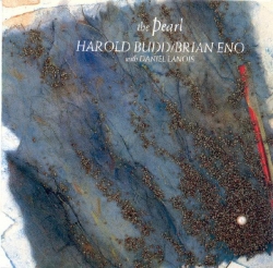 Harold Budd - The Pearl