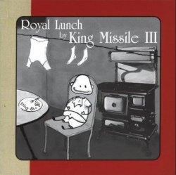 King Missile - Royal Lunch