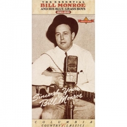 Bill Monroe & His Blue Grass Boys - The Essential Bill Monroe (1945-1949)