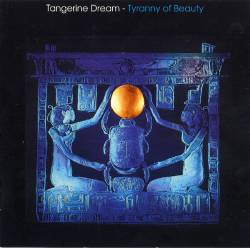 Tangerine Dream - Tyranny Of Beauty