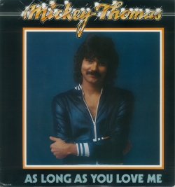 Mickey Thomas - As Long As You Love Me