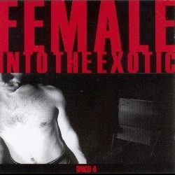 Female - Into The Exotic