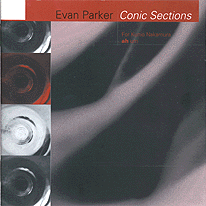 Evan Parker - Conic Sections - For Kunio Nakamura