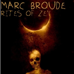 Marc Broude - Rites Of Zen
