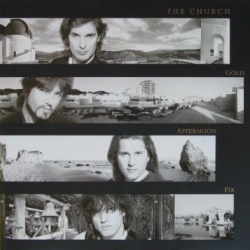 The Church - Gold Afternoon Fix