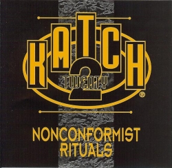 Katch 22 - Non Conformist Rituals