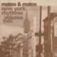 Mateo & Matos - New York Rhythms Volume Two