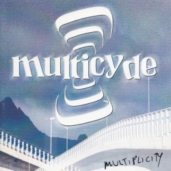 Multicyde - Multiplicity