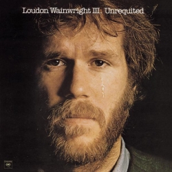 Loudon Wainwright III - Unrequited