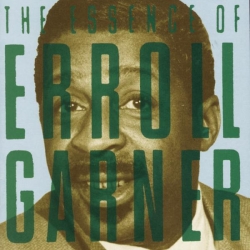 Errol Garner - The Essence Of...