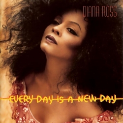 Diana Ross - Every Day Is A New Day