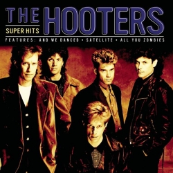 The Hooters - Super Hits