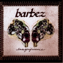 Barbez - Insignificance