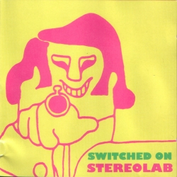 Stereolab - Switched On