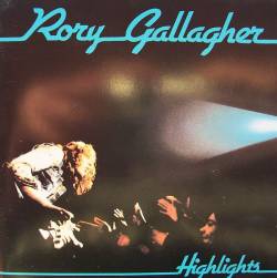 Rory Gallagher - Rory Gallagher Highlights