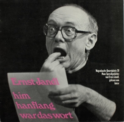 Ernst Jandl - Him Hanflang War Das Wort