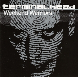 Terminalhead - Weekend Warriors