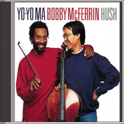 Yo-Yo Ma, Bobby McFerrin - Hush