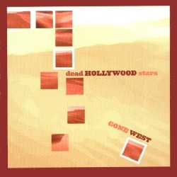 Dead Hollywood Stars - Gone West