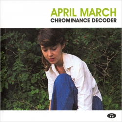 April March - Chrominance Decoder