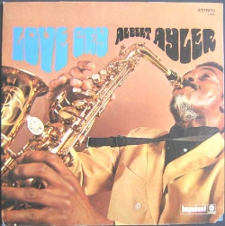 Albert Ayler - Love Cry