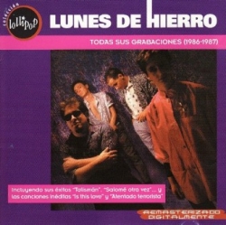 lunes de hierro - Todas Sus Grabaciones (1986-1987)