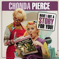 Chonda Pierce - Have I Got A Story For You!
