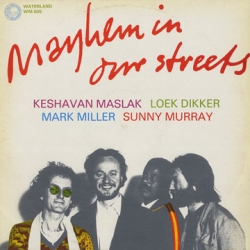 Mark Miller - Mayhem In Our Streets