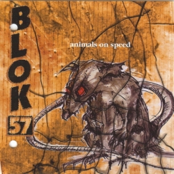 Blok 57 - Animals On Speed