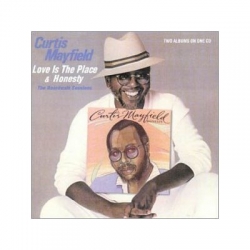 Curtis Mayfield - Love Is The Place / Honesty