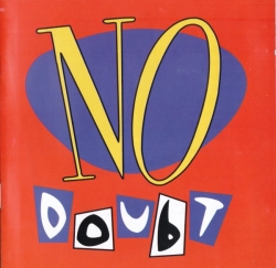 No Doubt - No Doubt