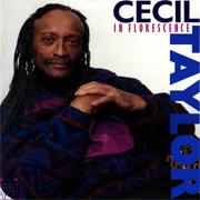 Cecil Taylor - In Florescence