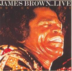 James Brown - ....Live Hot On The One