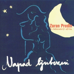 Zoran Predin - Napad Ljubezni