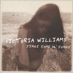 Victoria Williams - Sings Some Ol’ Songs