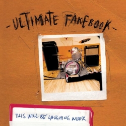 Ultimate Fakebook - This Will Be Laughing Week