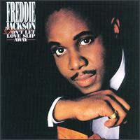 Freddie Jackson - Don't Let Love Slip Away