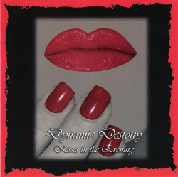 Dynamic Destony - Kisses In The Evening