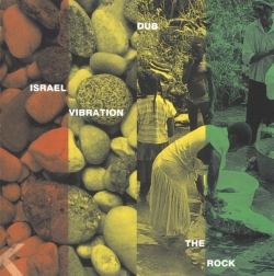 Israel Vibration - Dub The Rock