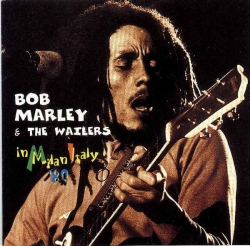Bob Marley & the Wailers - In Milan Italy '80