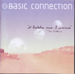 Basic Connection - Habla Me Luna (The Album)